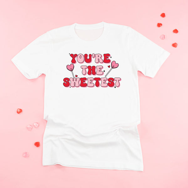 You're The Sweetest - Unisex Tee