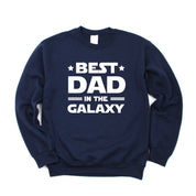 Best Dad In The Galaxy - BASIC Fleece Little Mama Shirt Shop LLC