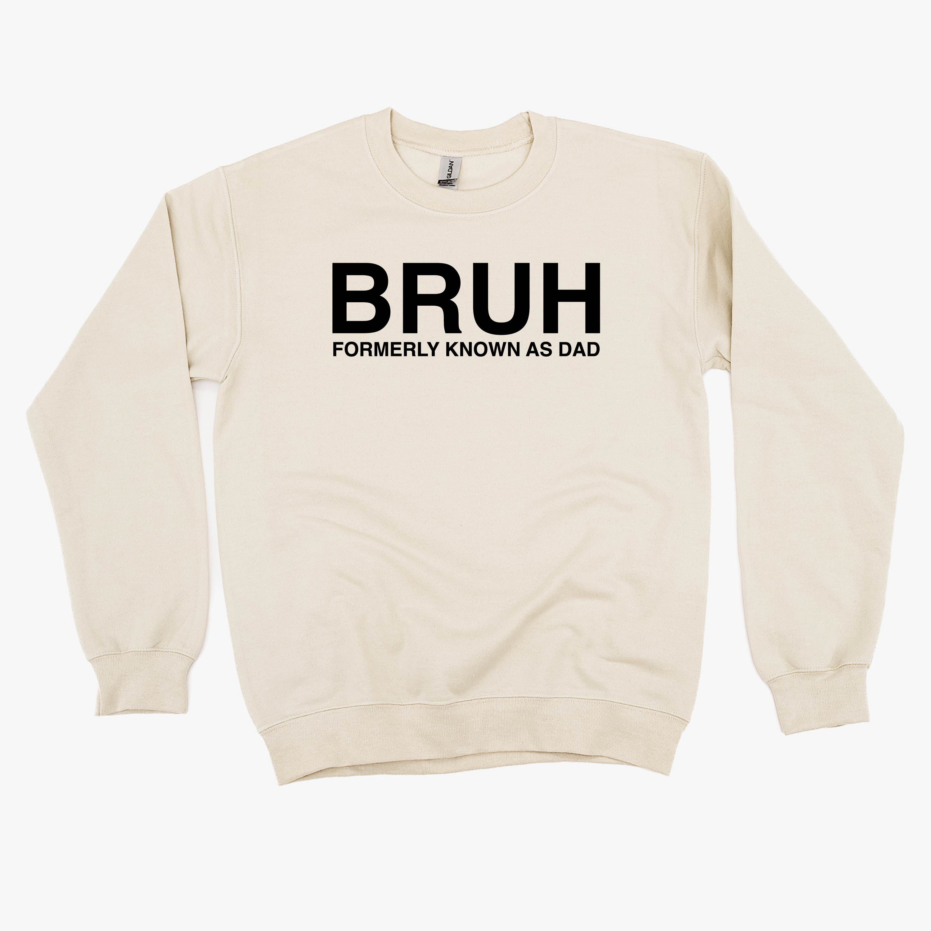 Bruh Formerly Known As Dad - BASIC Fleece Little Mama Shirt Shop LLC