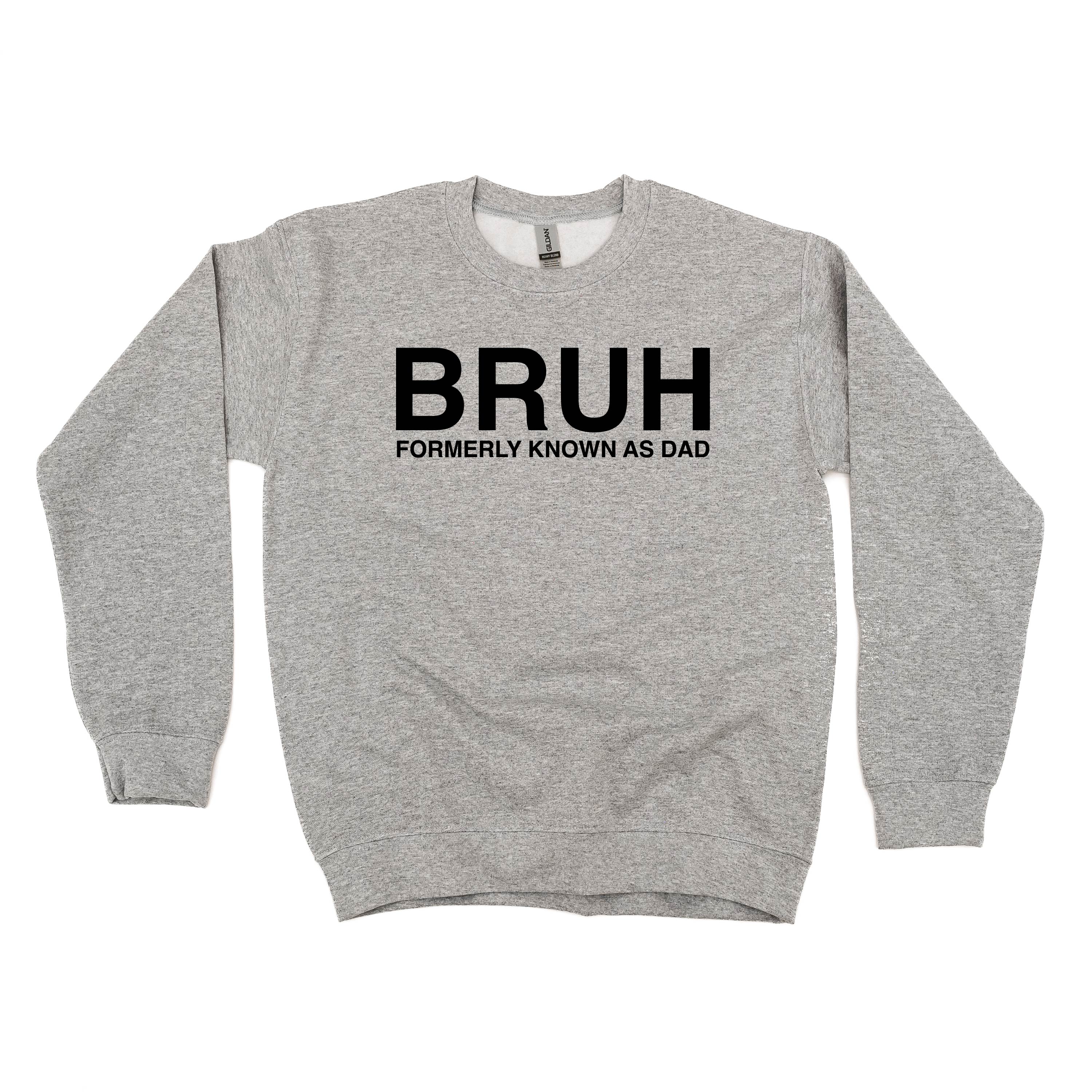 Bruh Formerly Known As Dad - BASIC Fleece Little Mama Shirt Shop LLC