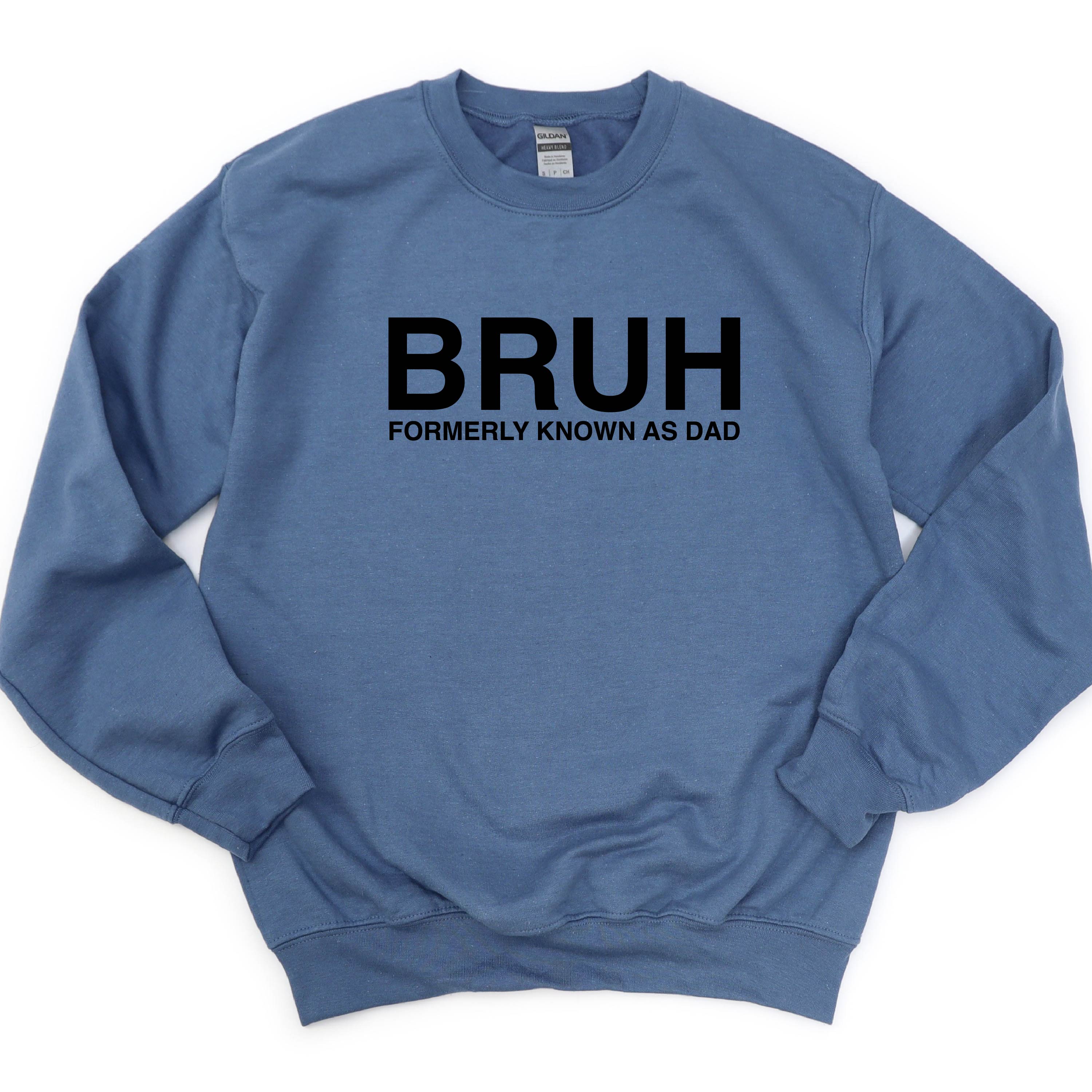 Bruh Formerly Known As Dad - BASIC Fleece Little Mama Shirt Shop LLC