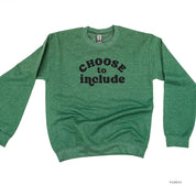 Choose to Include - BASIC FLEECE CREWNECK Little Mama Shirt Shop LLC