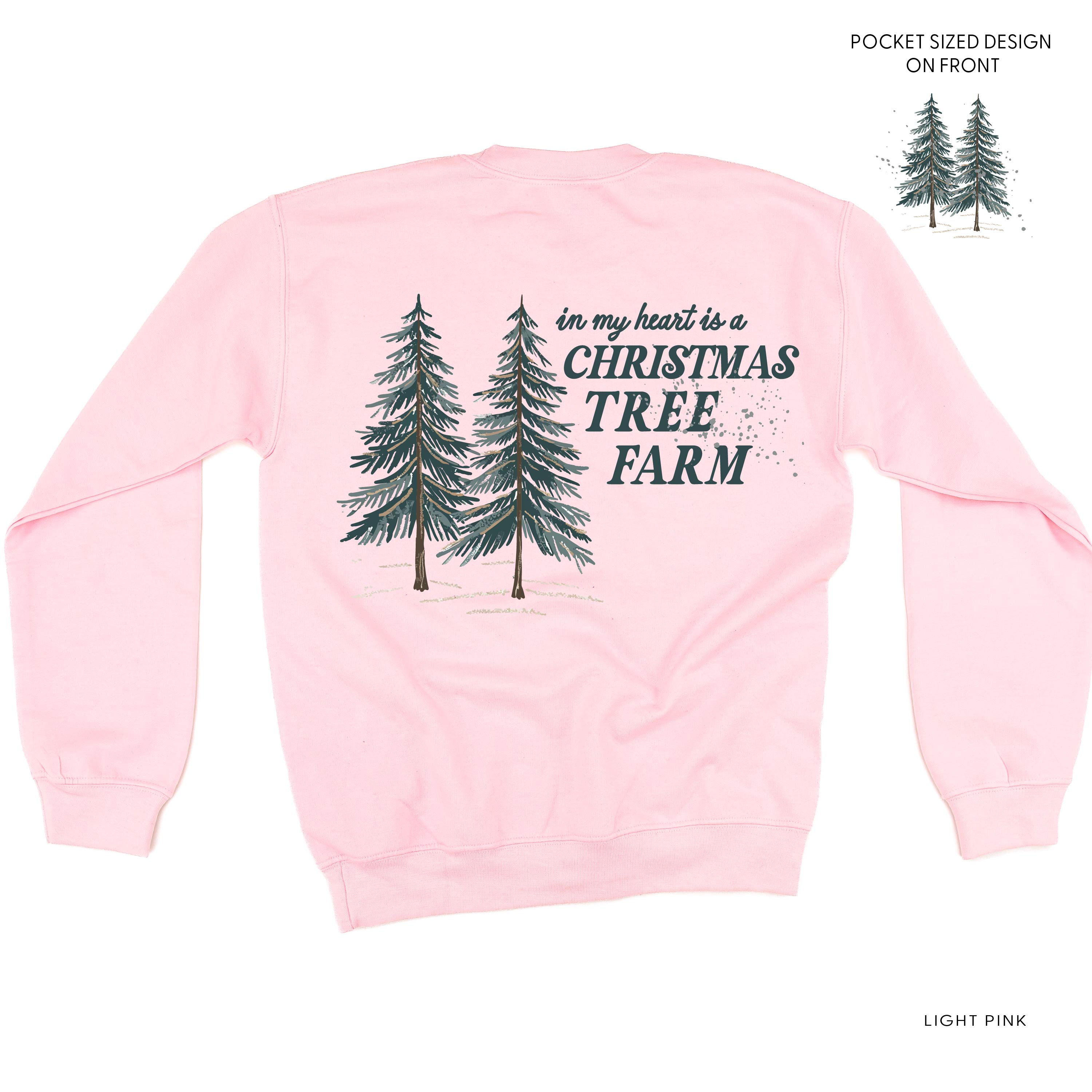 In My Heart Is A Christmas Tree Farm (pf&b) - BASIC Fleece Little Mama Shirt Shop LLC