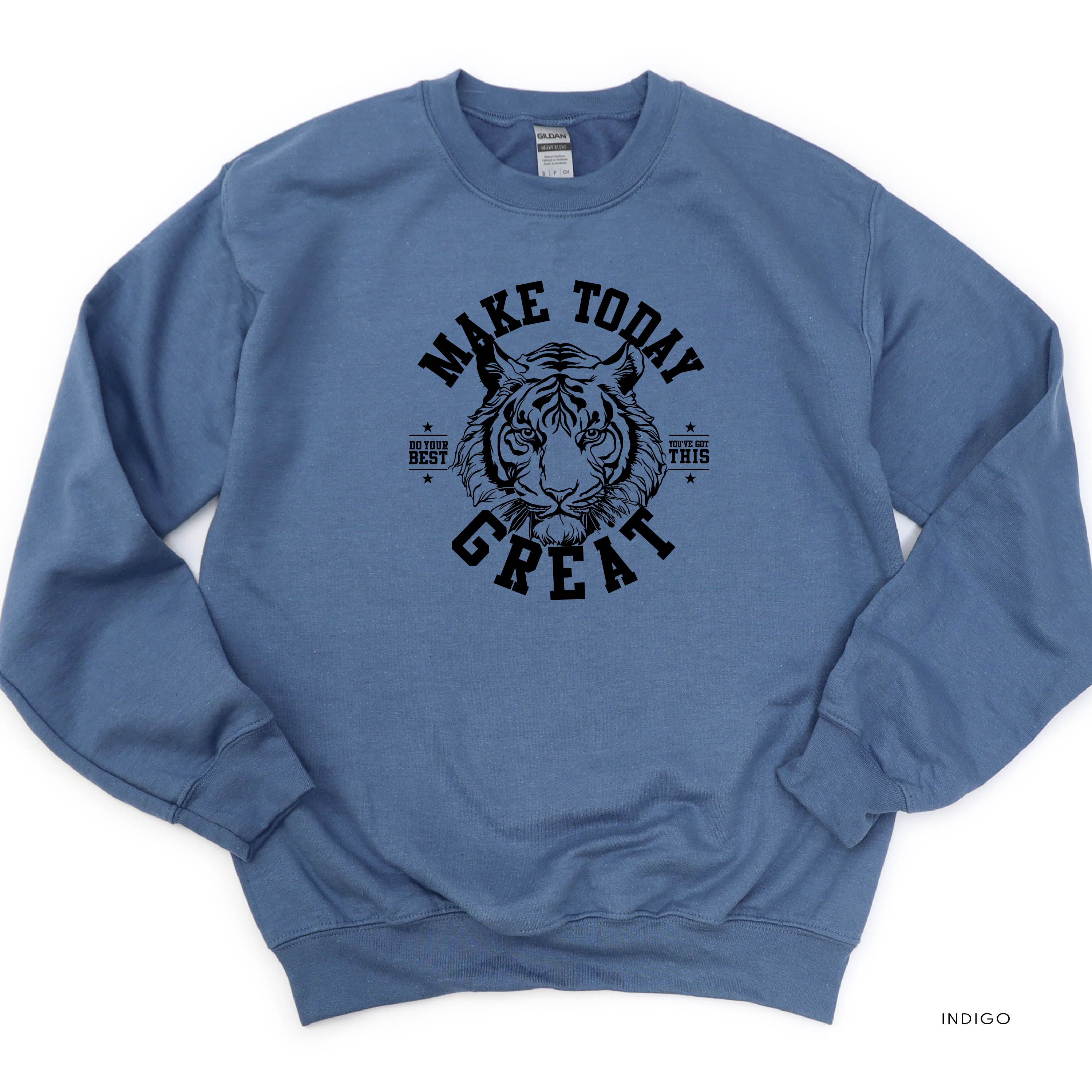 Make Today Great - TIGER - BASIC FLEECE CREWNECK Little Mama Shirt Shop LLC