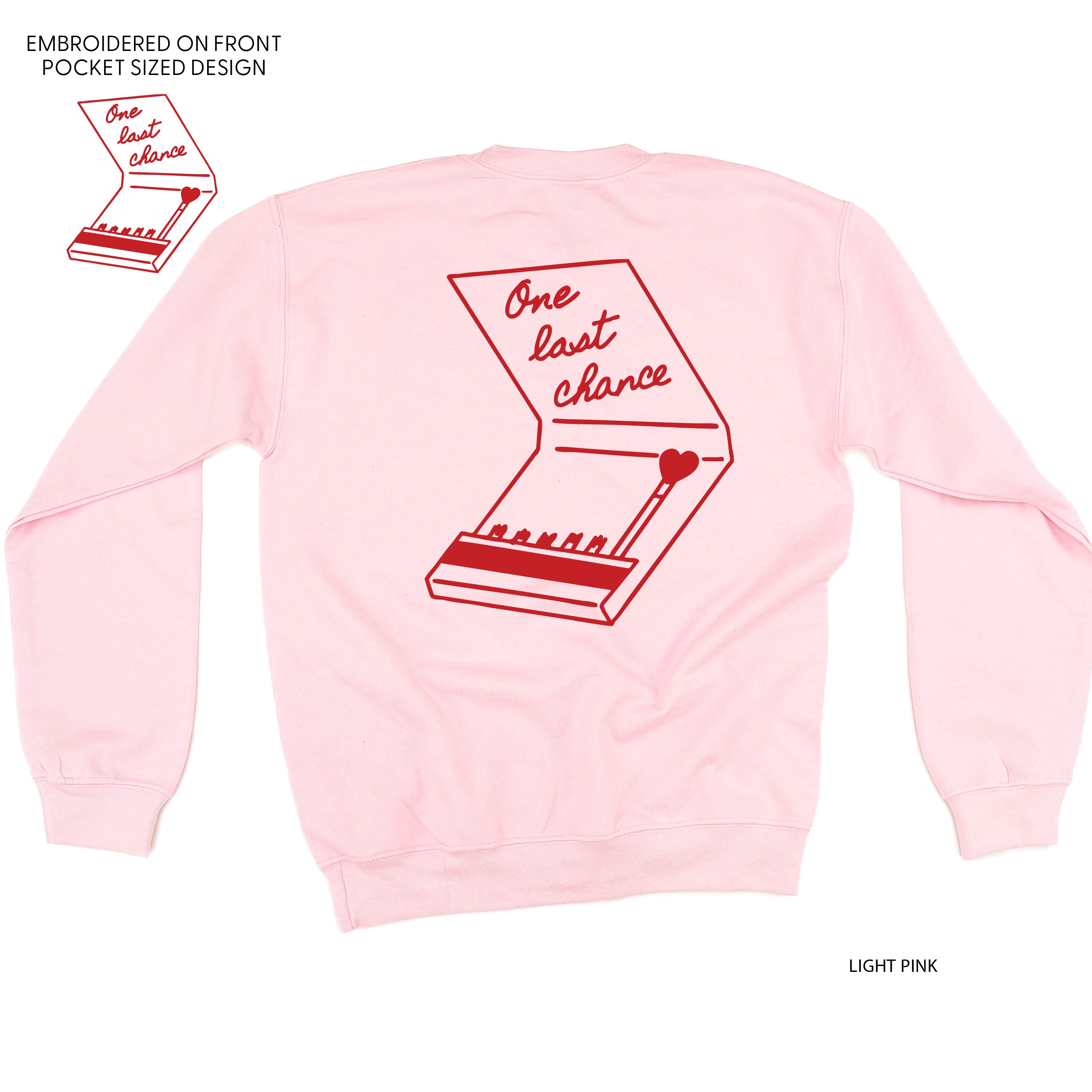 Embroidered/Printed (pf&b) - One Last Chance - BASIC Fleece Little Mama Shirt Shop LLC