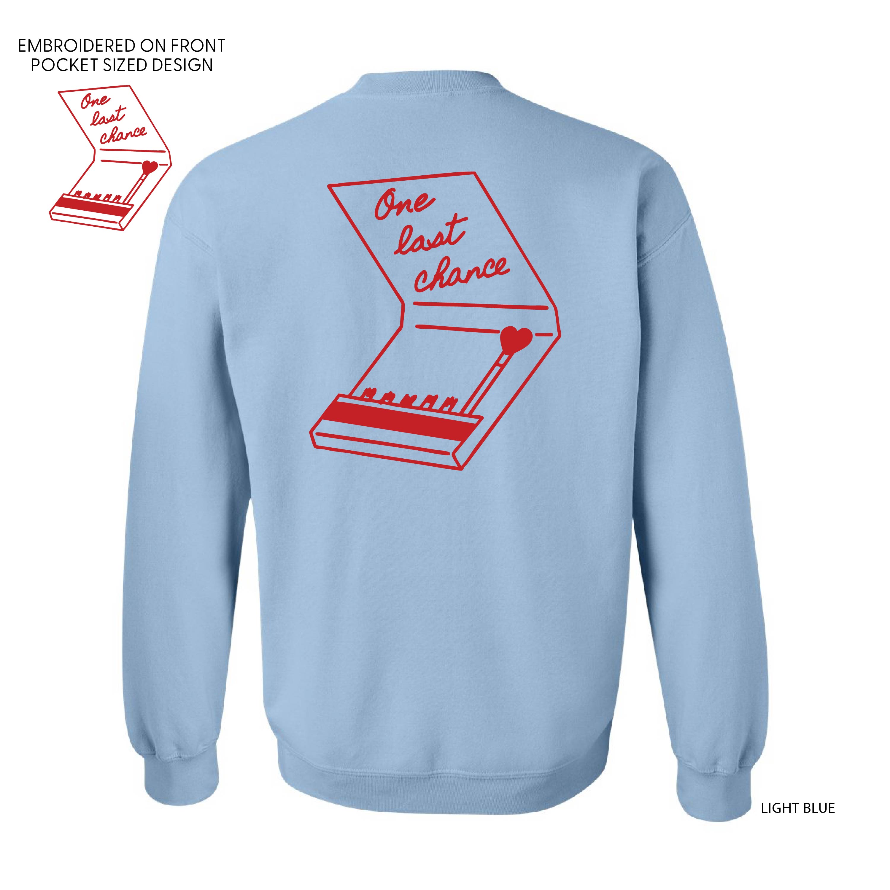 Embroidered/Printed (pf&b) - One Last Chance - BASIC Fleece Little Mama Shirt Shop LLC