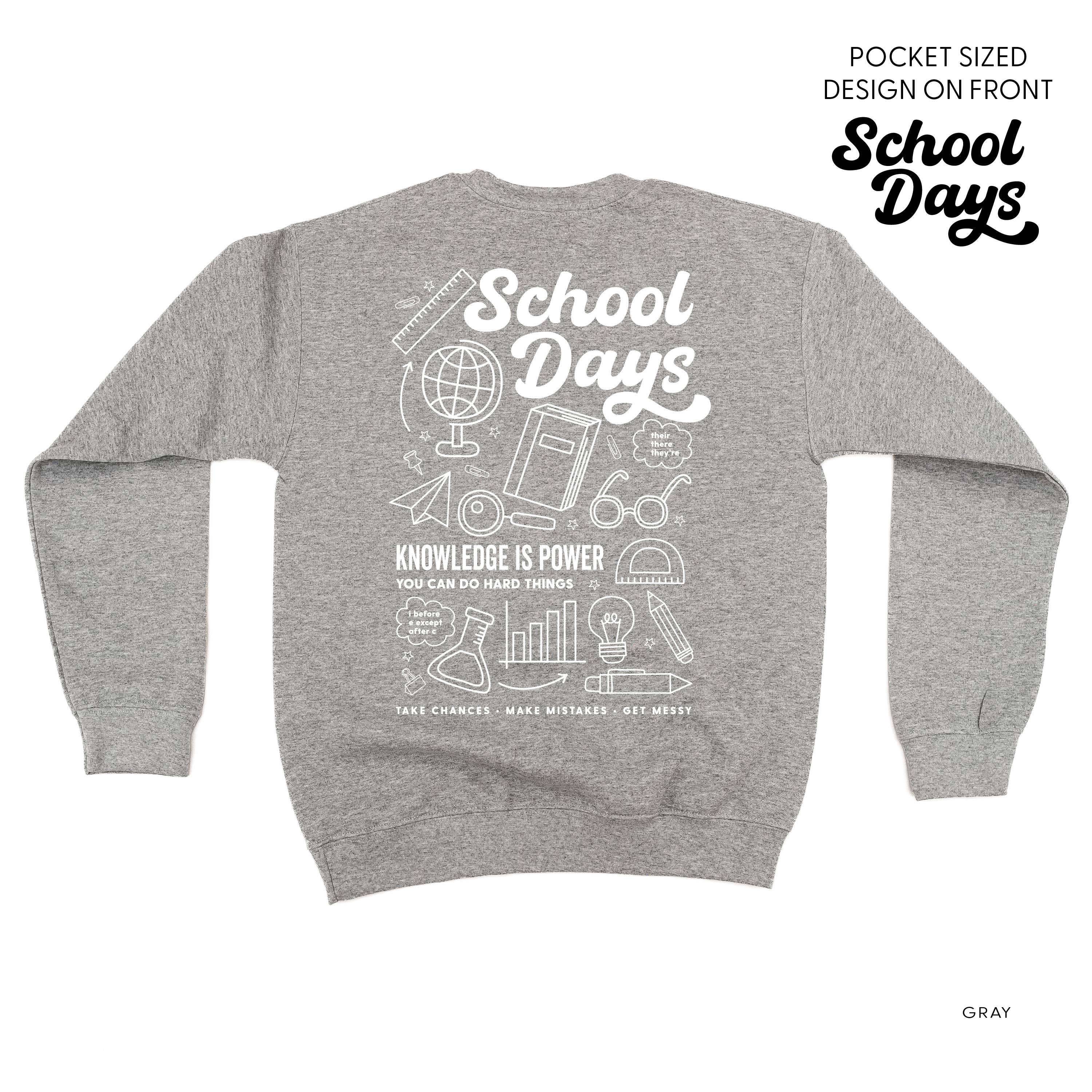 School Days Pocket Design on Front w/ Full School Days Design on Back - BASIC FLEECE CREWNECK Little Mama Shirt Shop LLC