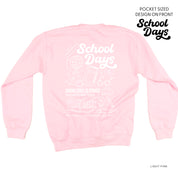 School Days Pocket Design on Front w/ Full School Days Design on Back - BASIC FLEECE CREWNECK Little Mama Shirt Shop LLC