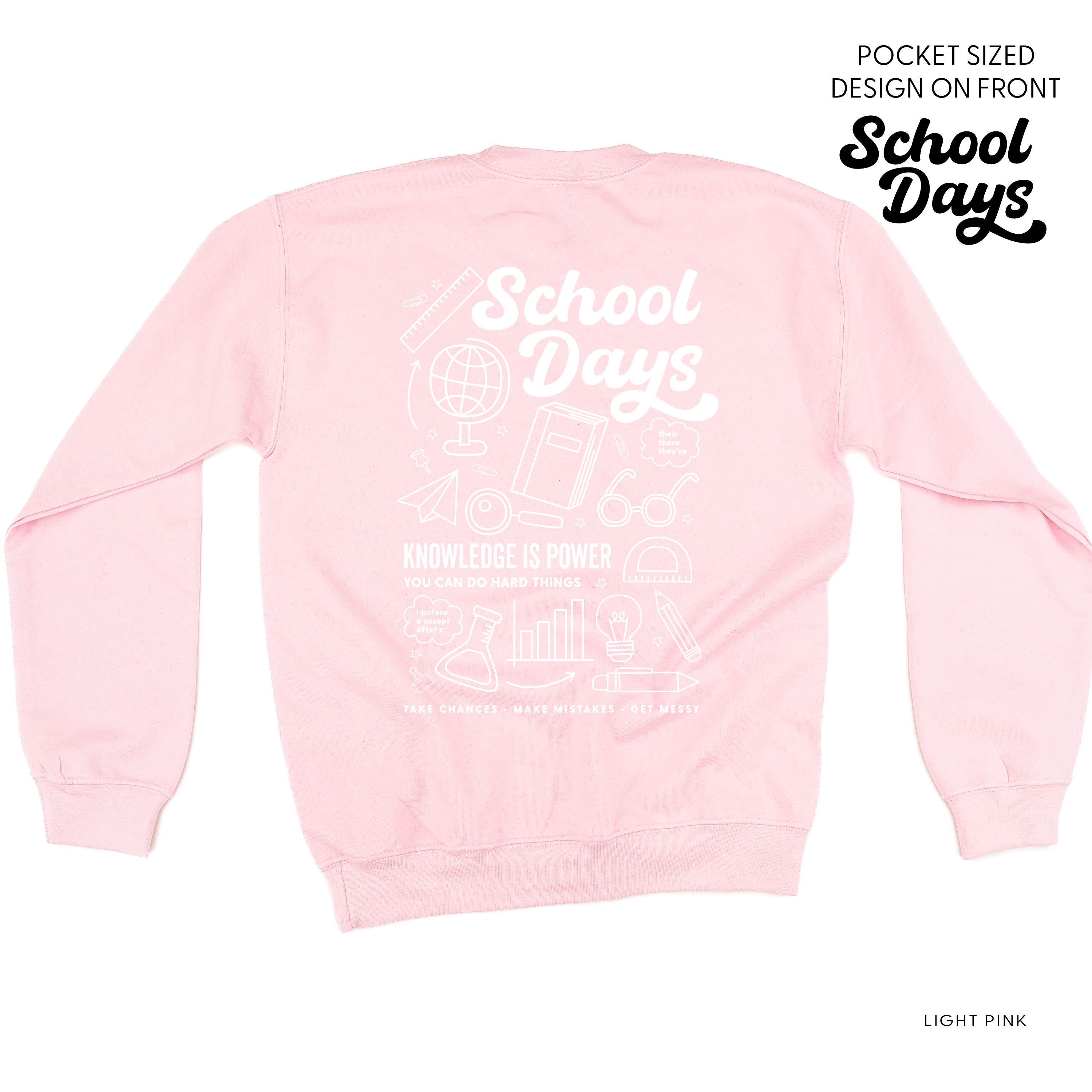 School Days Pocket Design on Front w/ Full School Days Design on Back - BASIC FLEECE CREWNECK Little Mama Shirt Shop LLC