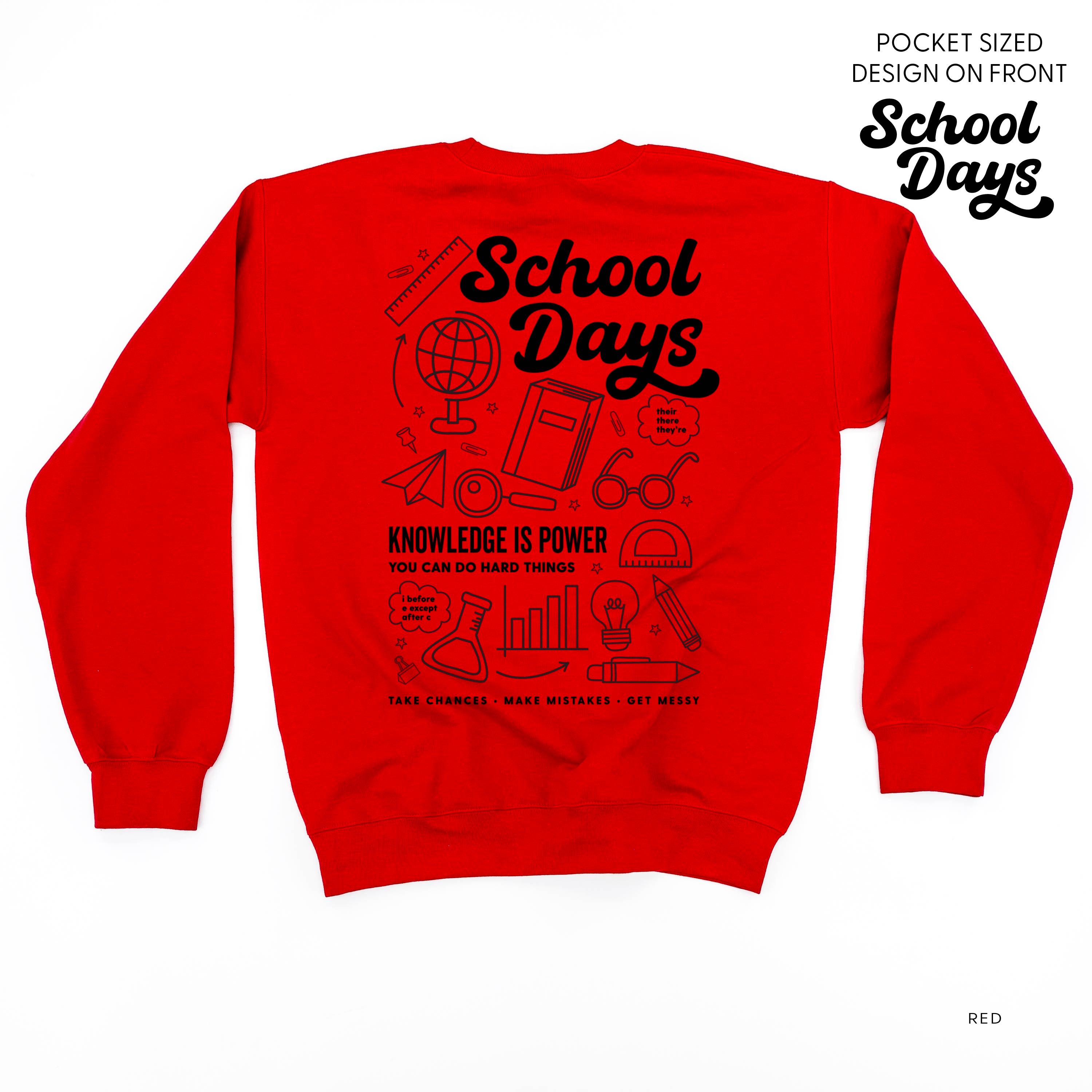School Days Pocket Design on Front w/ Full School Days Design on Back - BASIC FLEECE CREWNECK Little Mama Shirt Shop LLC