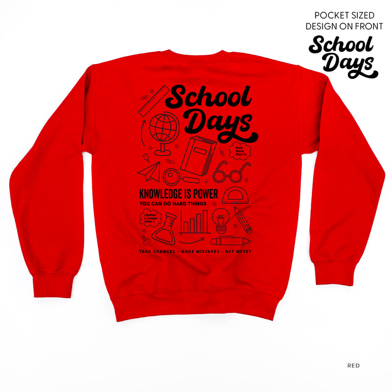 School Days Pocket Design on Front w/ Full School Days Design on Back - BASIC FLEECE CREWNECK