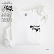 School Days Pocket Design on Front w/ Full School Days Design on Back - BASIC FLEECE CREWNECK Little Mama Shirt Shop LLC
