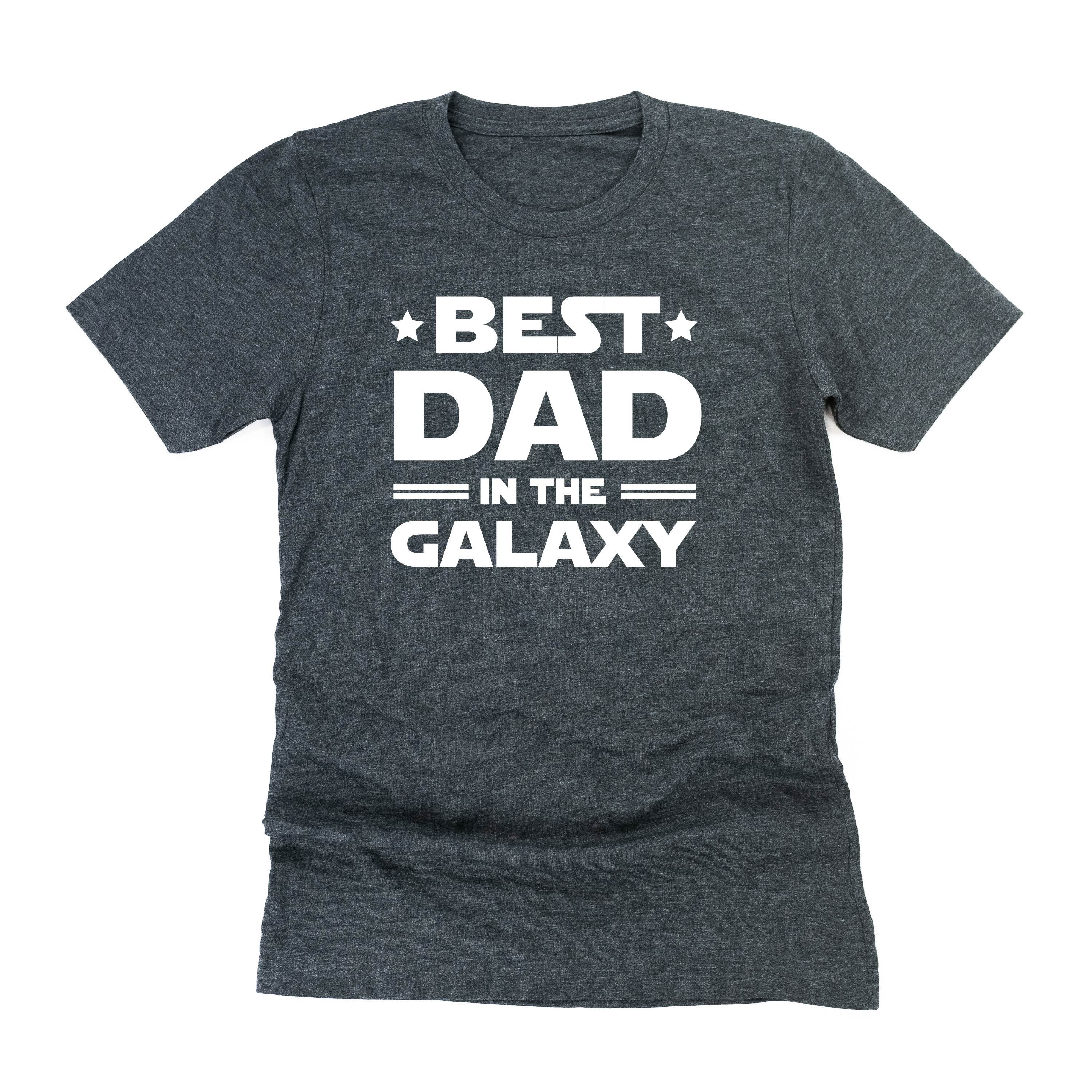 Best Dad In The Galaxy - Unisex Tee Little Mama Shirt Shop