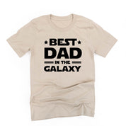 Best Dad In The Galaxy - Unisex Tee Little Mama Shirt Shop
