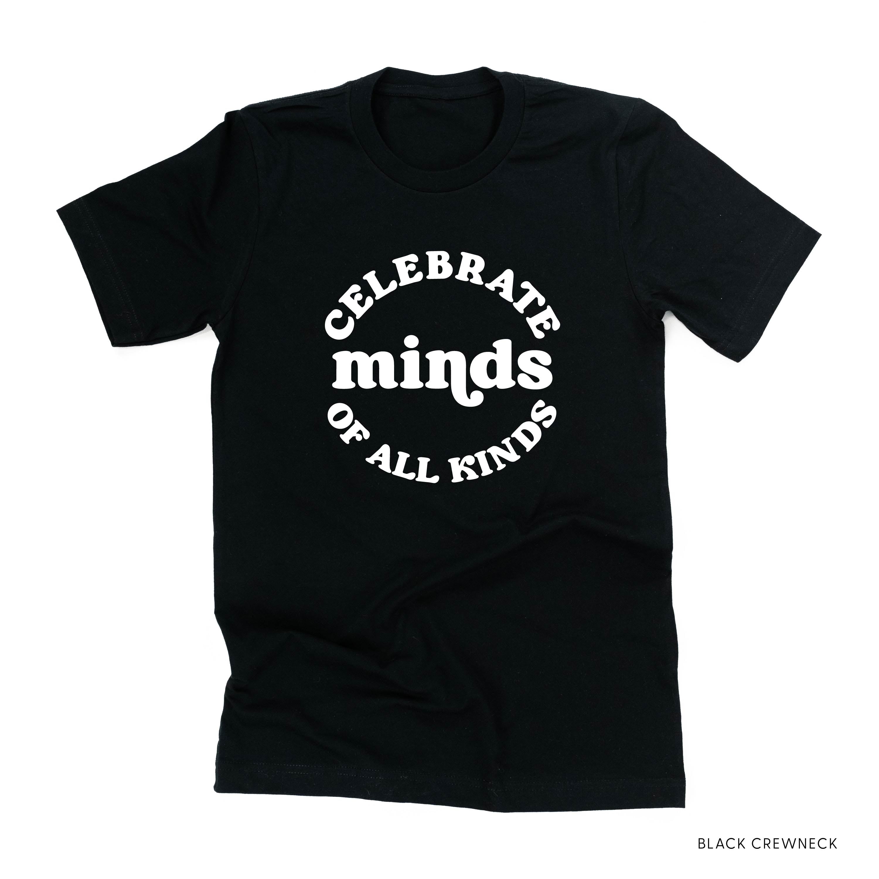 Celebrate Minds of All Kinds - Unisex Tee Little Mama Shirt Shop