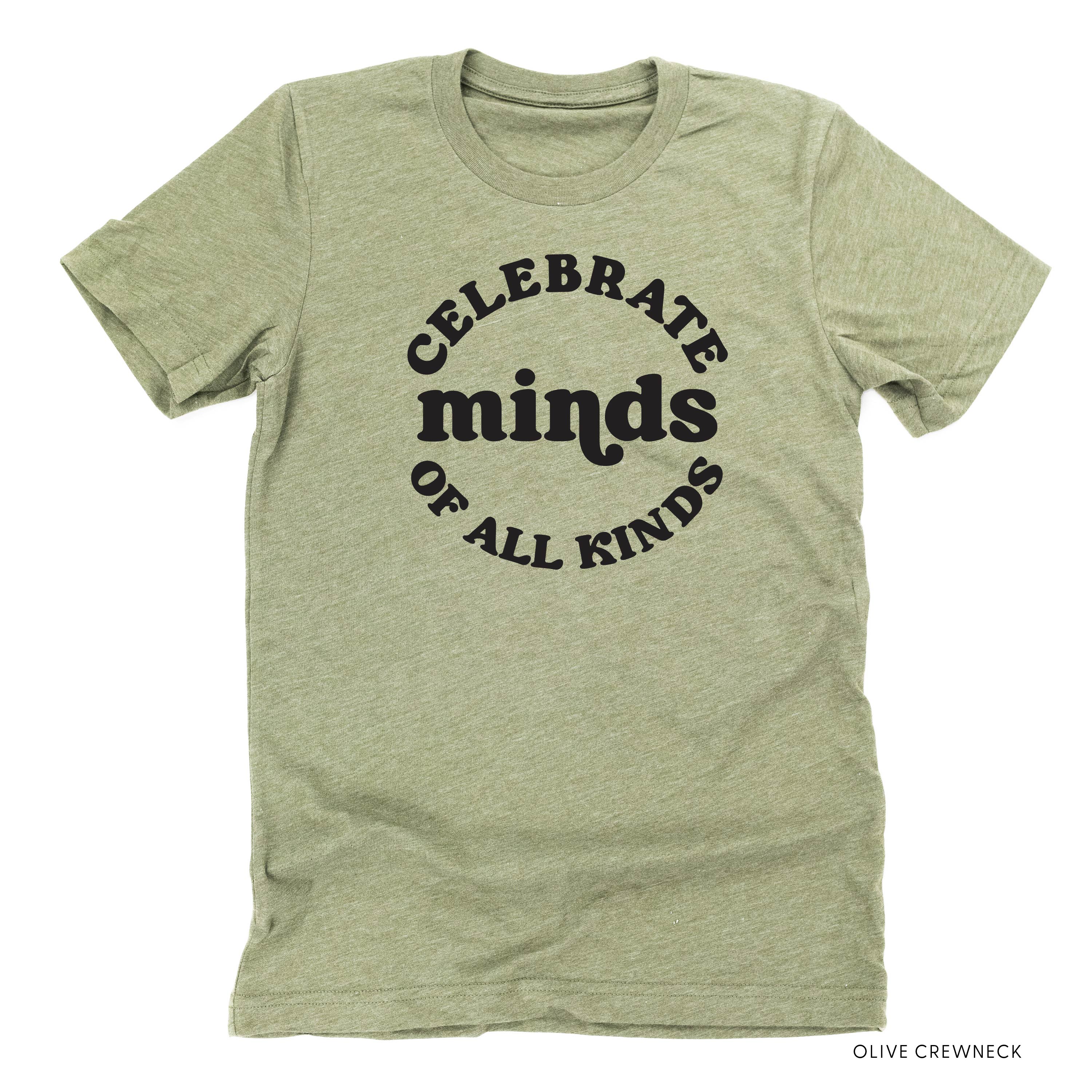 Celebrate Minds of All Kinds - Unisex Tee Little Mama Shirt Shop