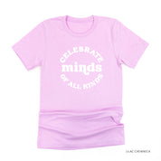 Celebrate Minds of All Kinds - Unisex Tee Little Mama Shirt Shop