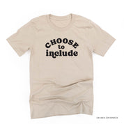 Choose to Include - Unisex Tee Little Mama Shirt Shop