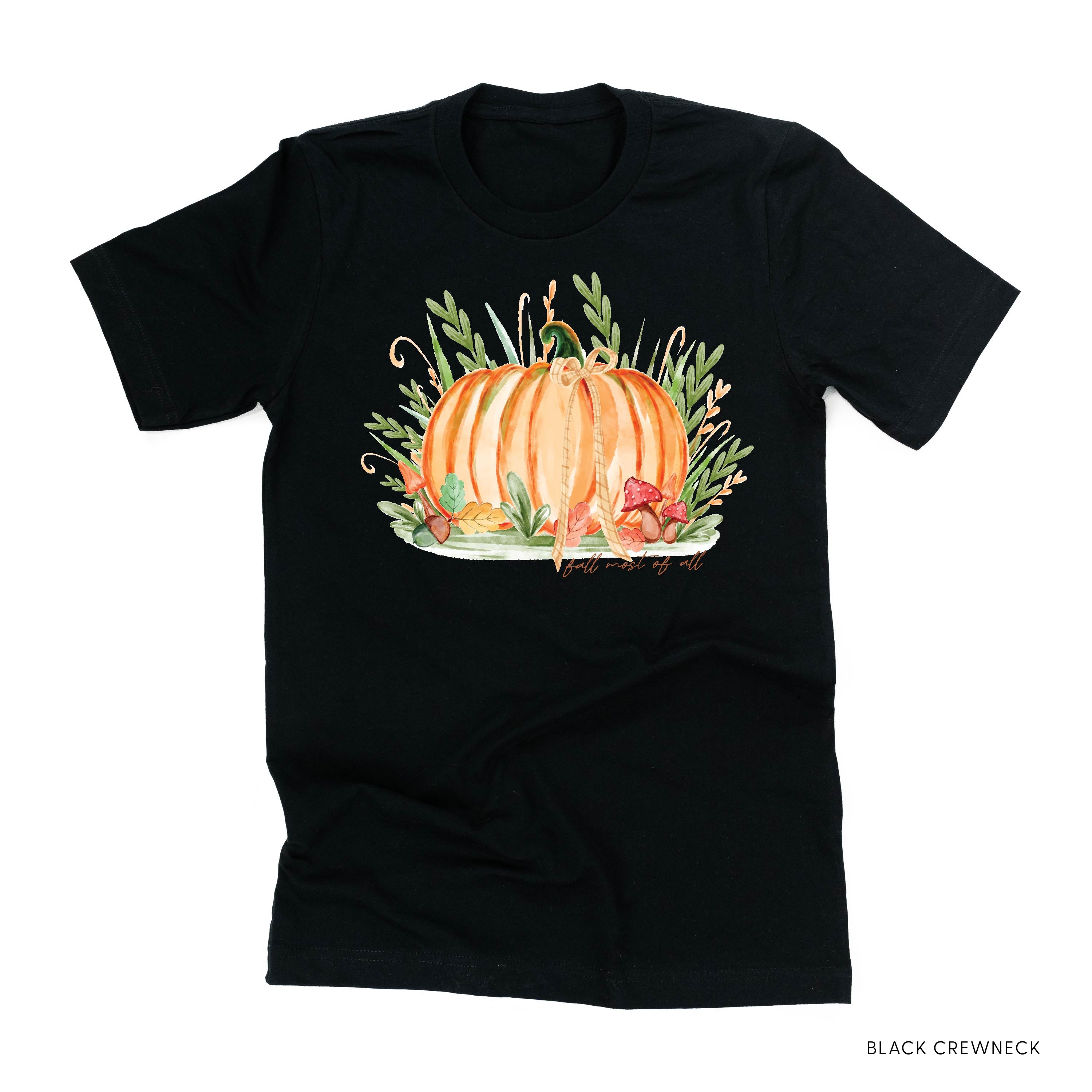 Fall Most of All - Unisex Tee Little Mama Shirt Shop