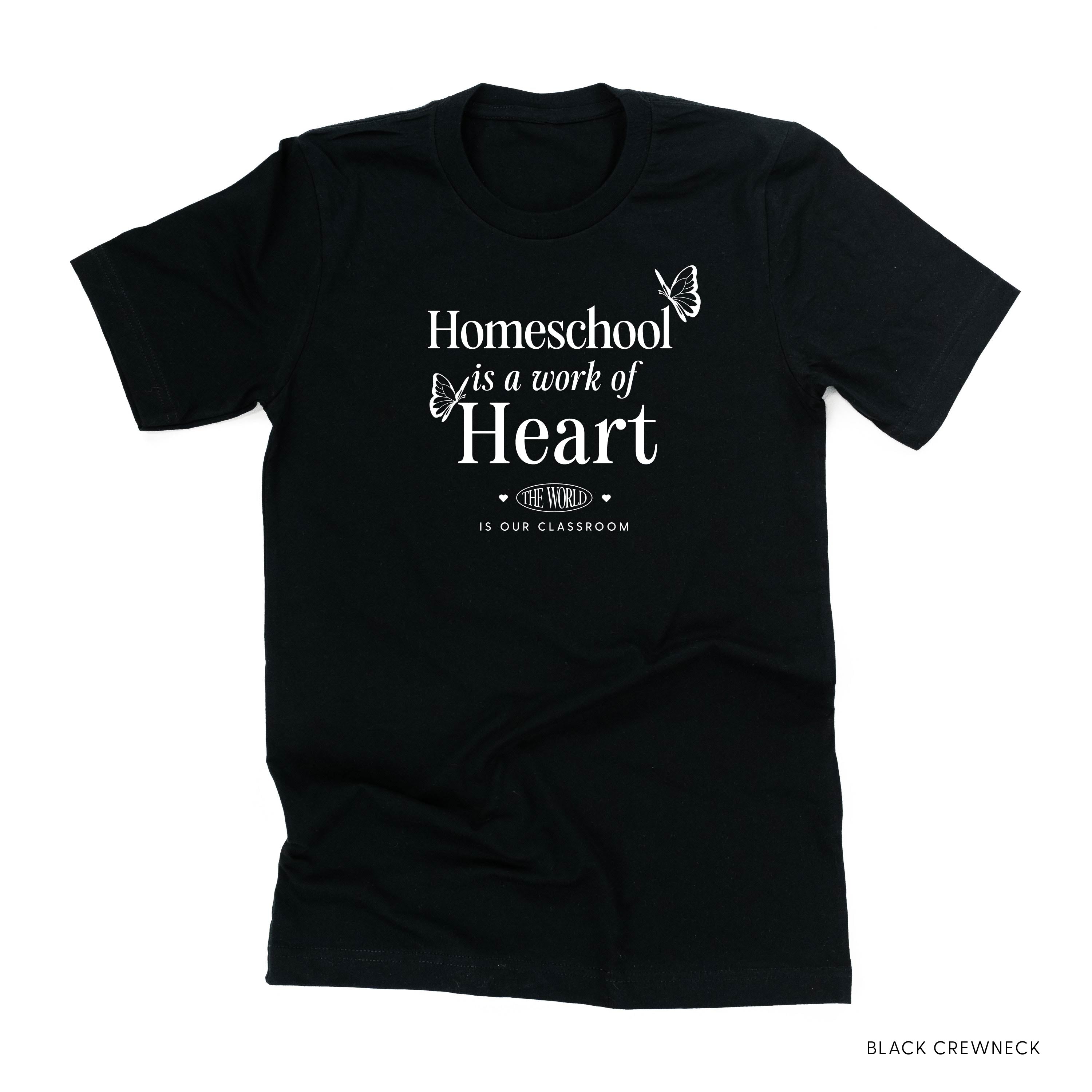 Homeschool is a Work of Heart - Unisex Tee Little Mama Shirt Shop