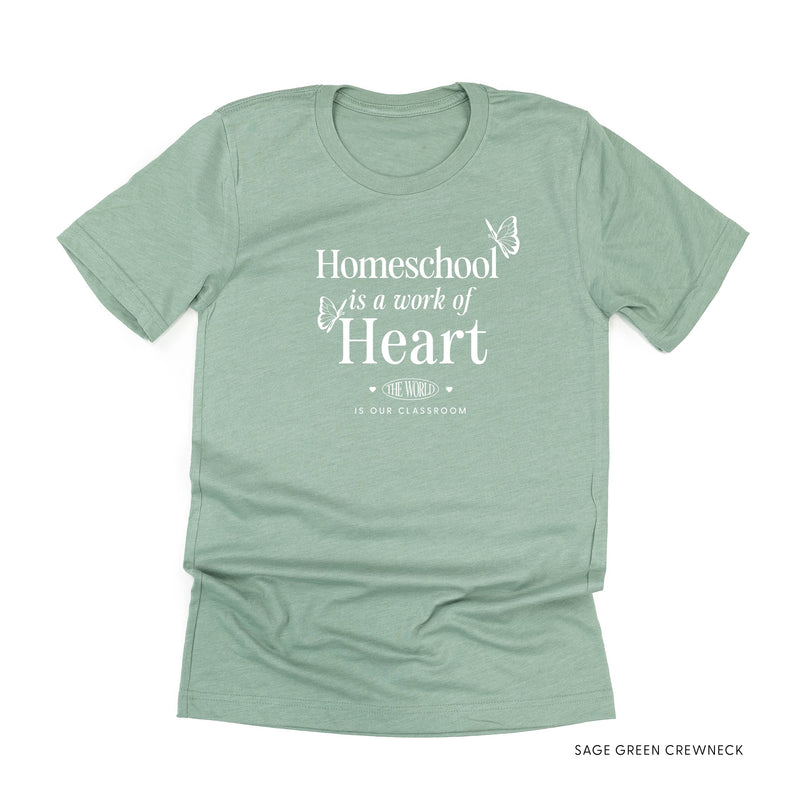 Homeschool is a Work of Heart - Unisex Tee