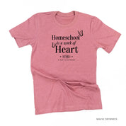 Homeschool is a Work of Heart - Unisex Tee Little Mama Shirt Shop