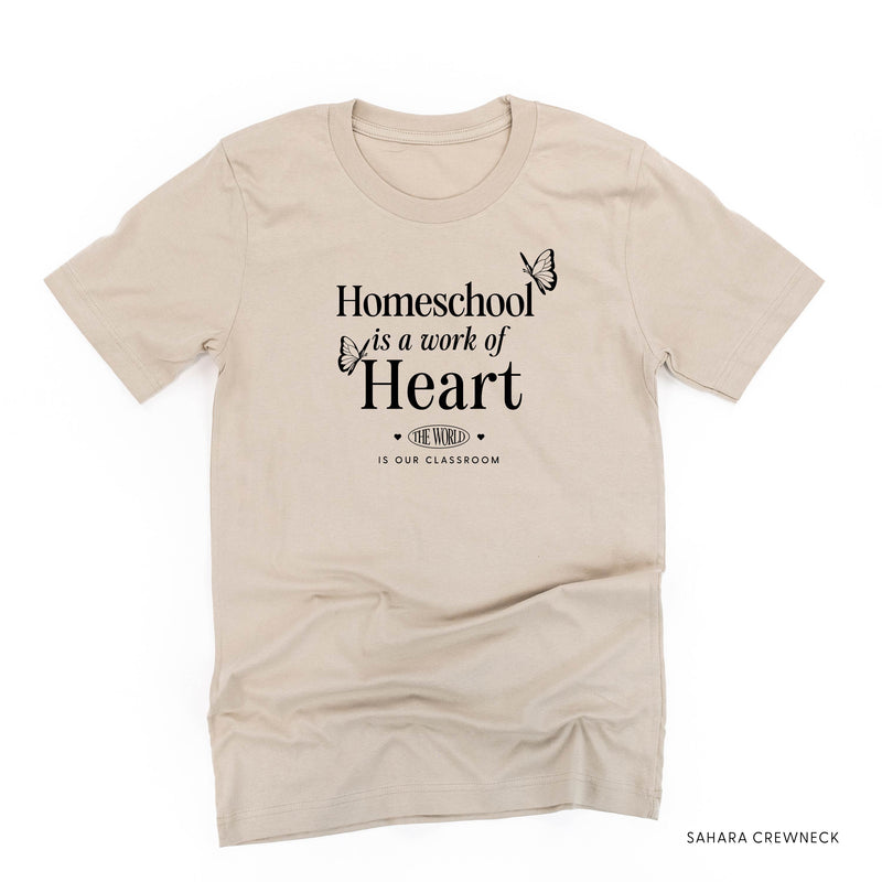 Homeschool is a Work of Heart - Unisex Tee