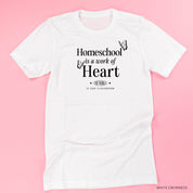 Homeschool is a Work of Heart - Unisex Tee Little Mama Shirt Shop
