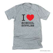 I ♥ School Supplies - Unisex Tee Little Mama Shirt Shop