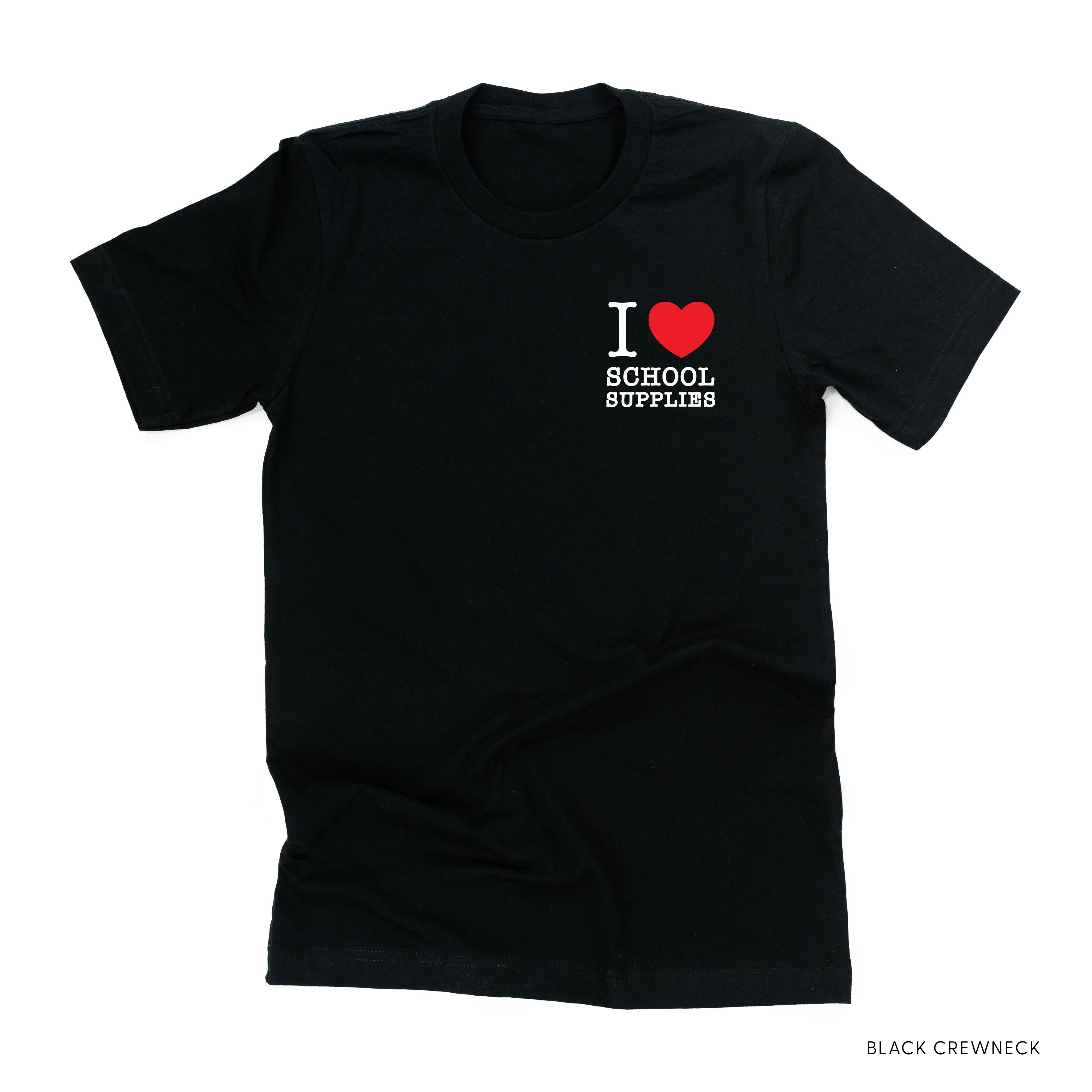 I ♥ School Supplies - Unisex Tee Little Mama Shirt Shop