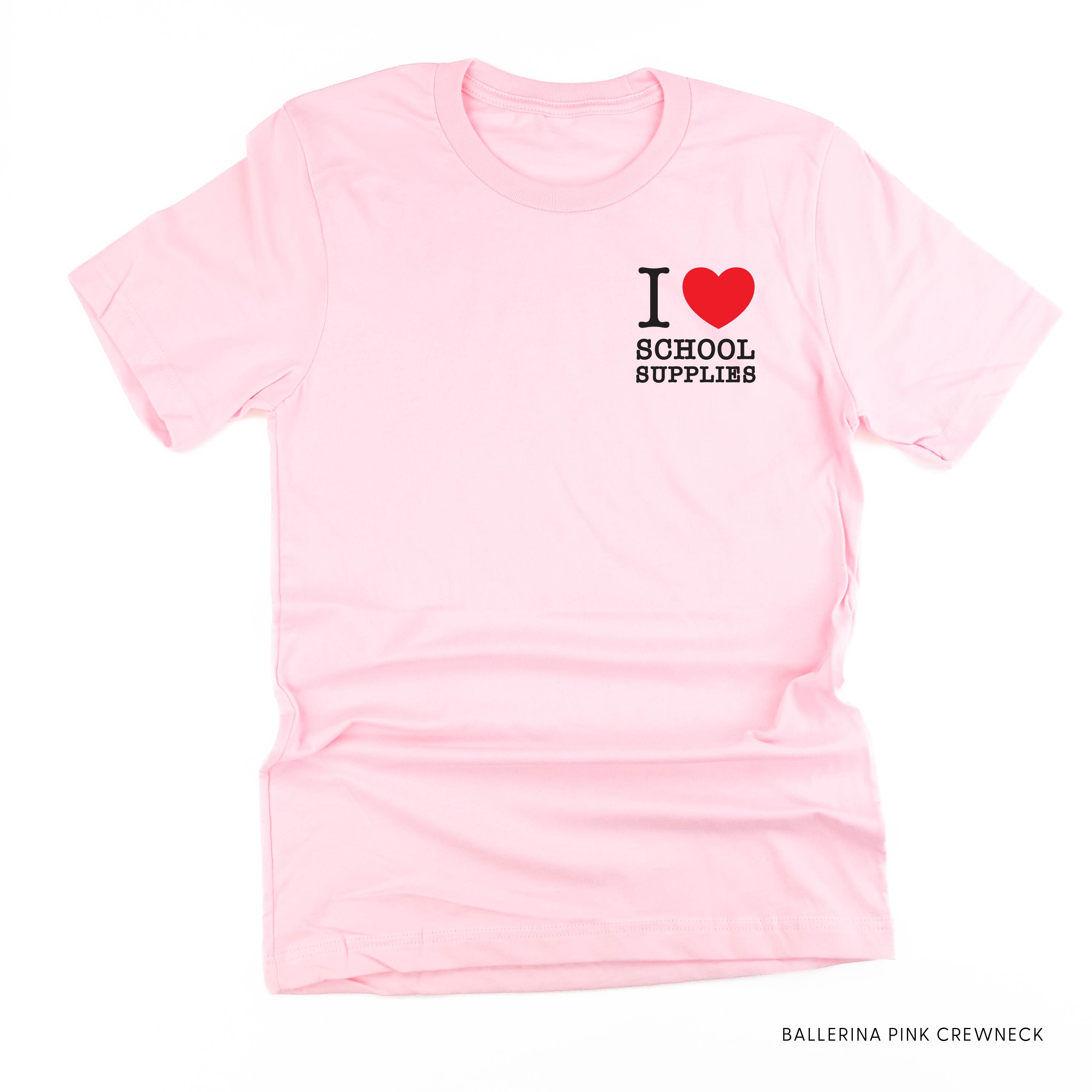 I ♥ School Supplies - Unisex Tee Little Mama Shirt Shop