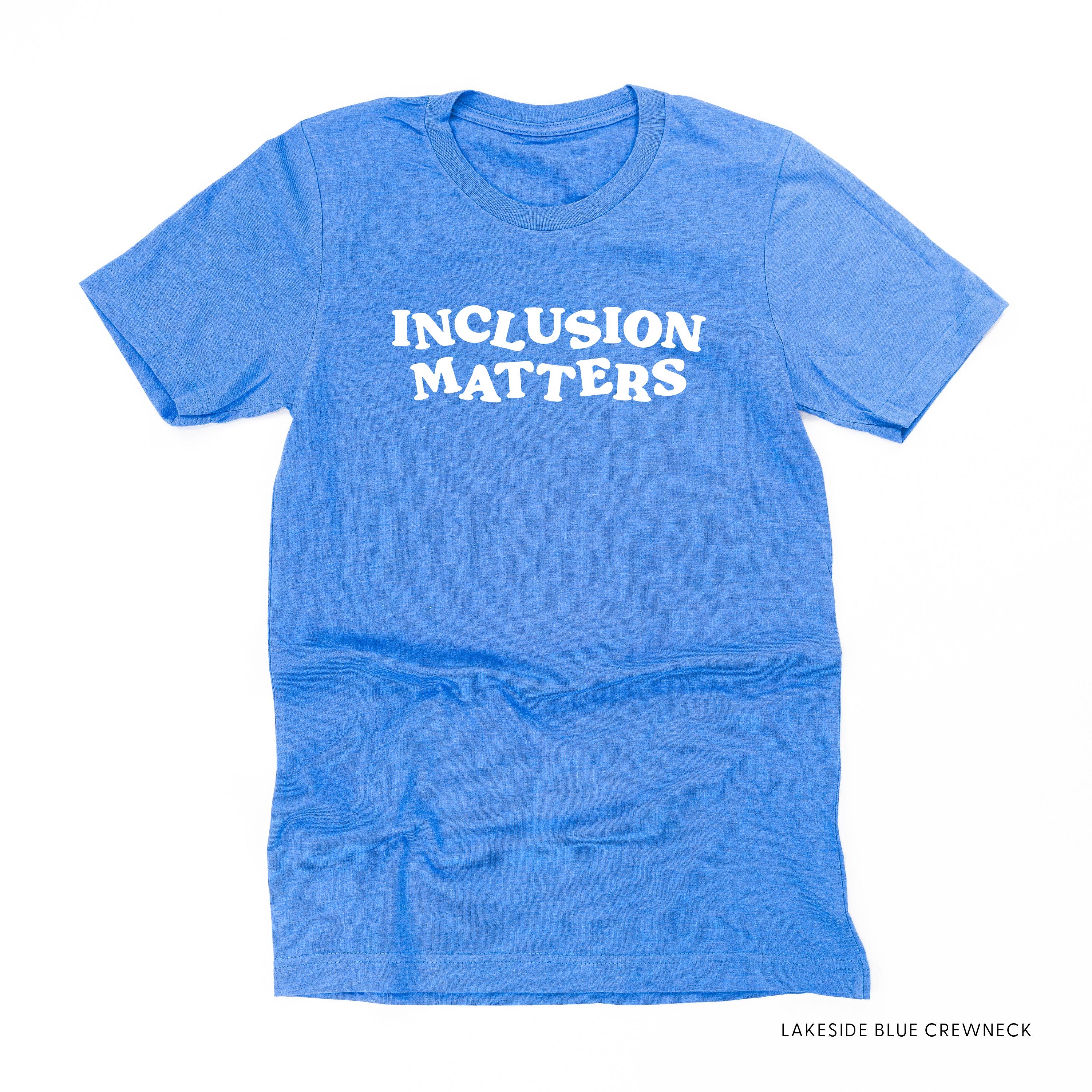 Inclusion Matters - Unisex Tee Little Mama Shirt Shop