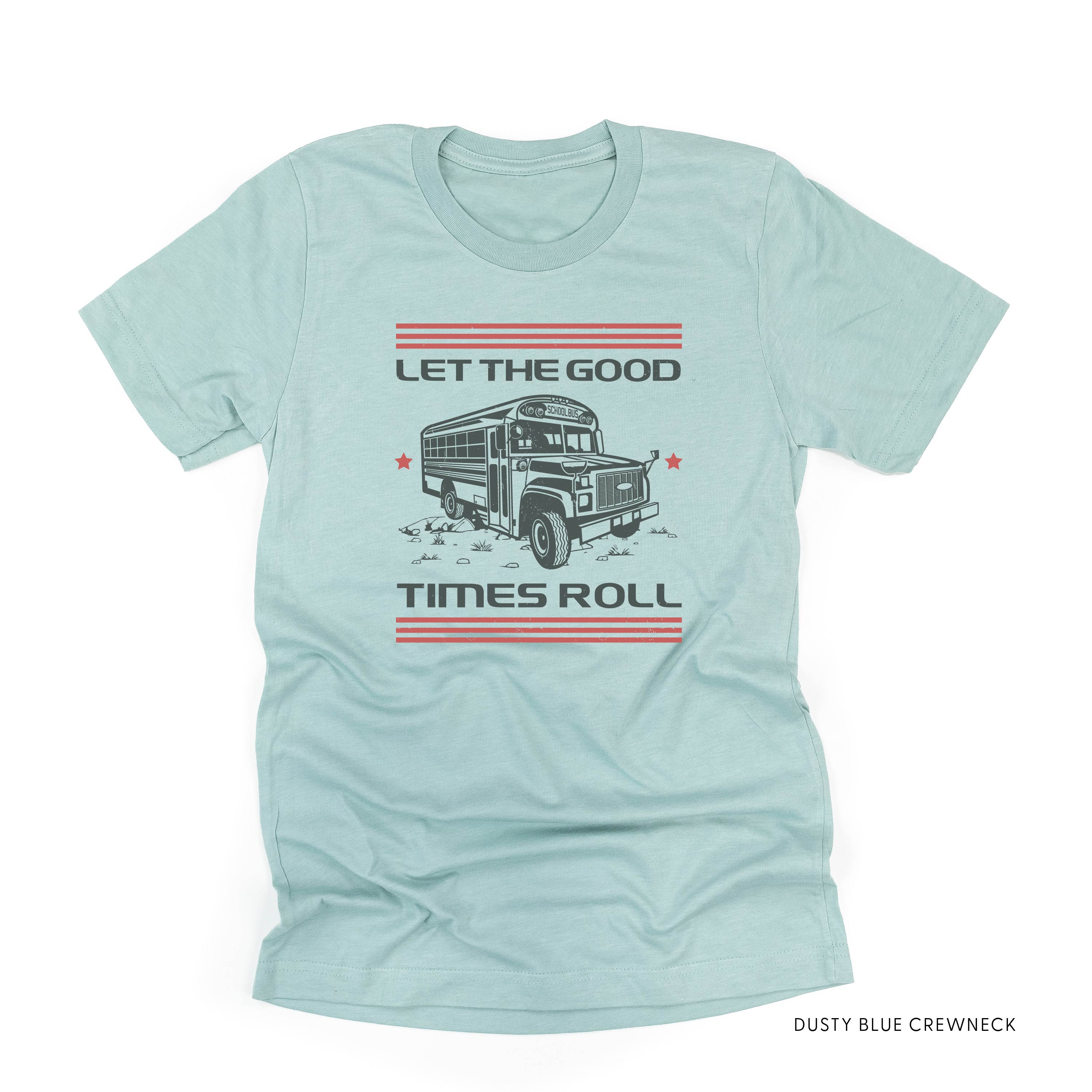 Let the Good Times Roll - School Bus - Unisex Tee Little Mama Shirt Shop