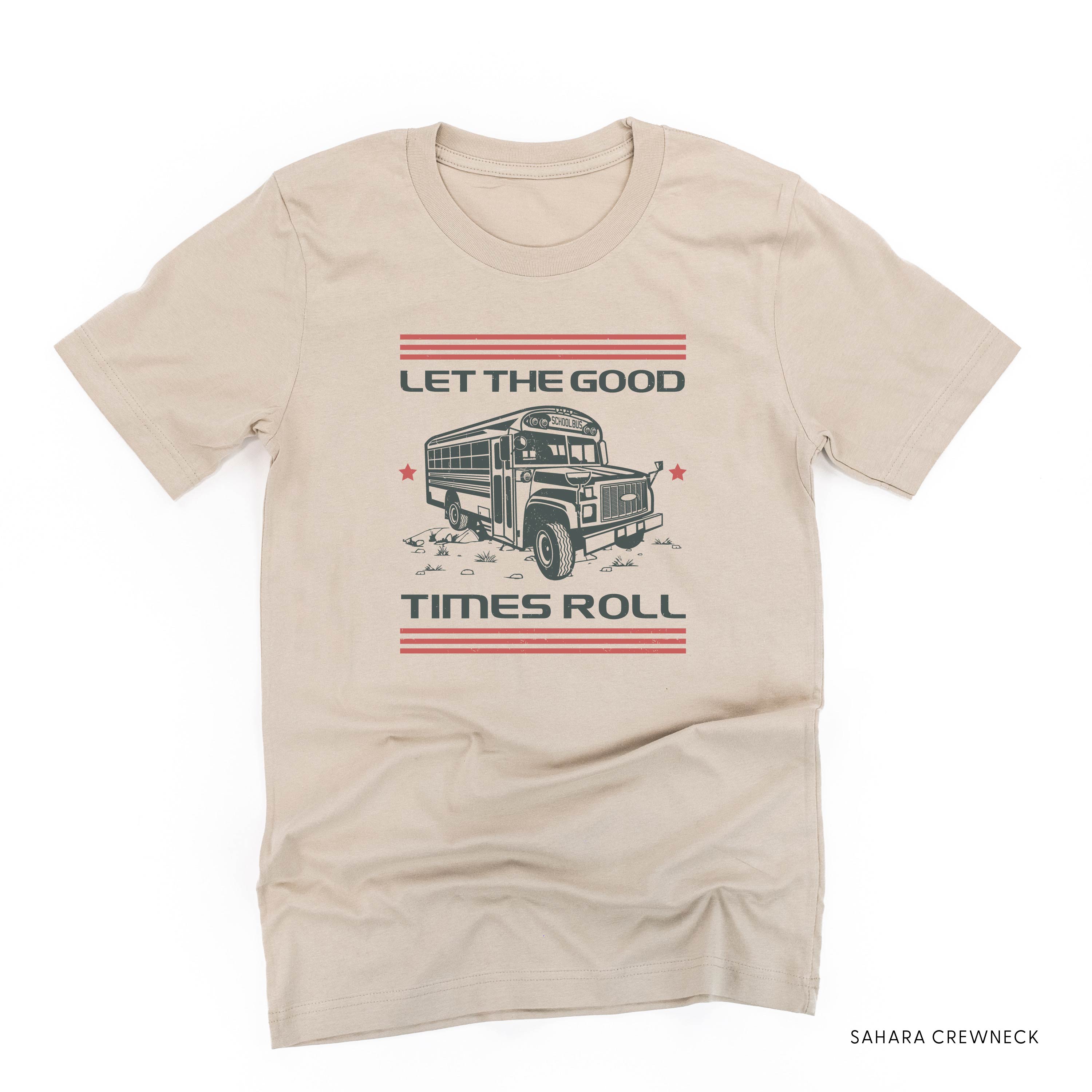Let the Good Times Roll - School Bus - Unisex Tee Little Mama Shirt Shop
