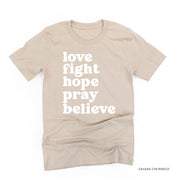 Love Fight Hope Pray Believe - Unisex Tee Little Mama Shirt Shop