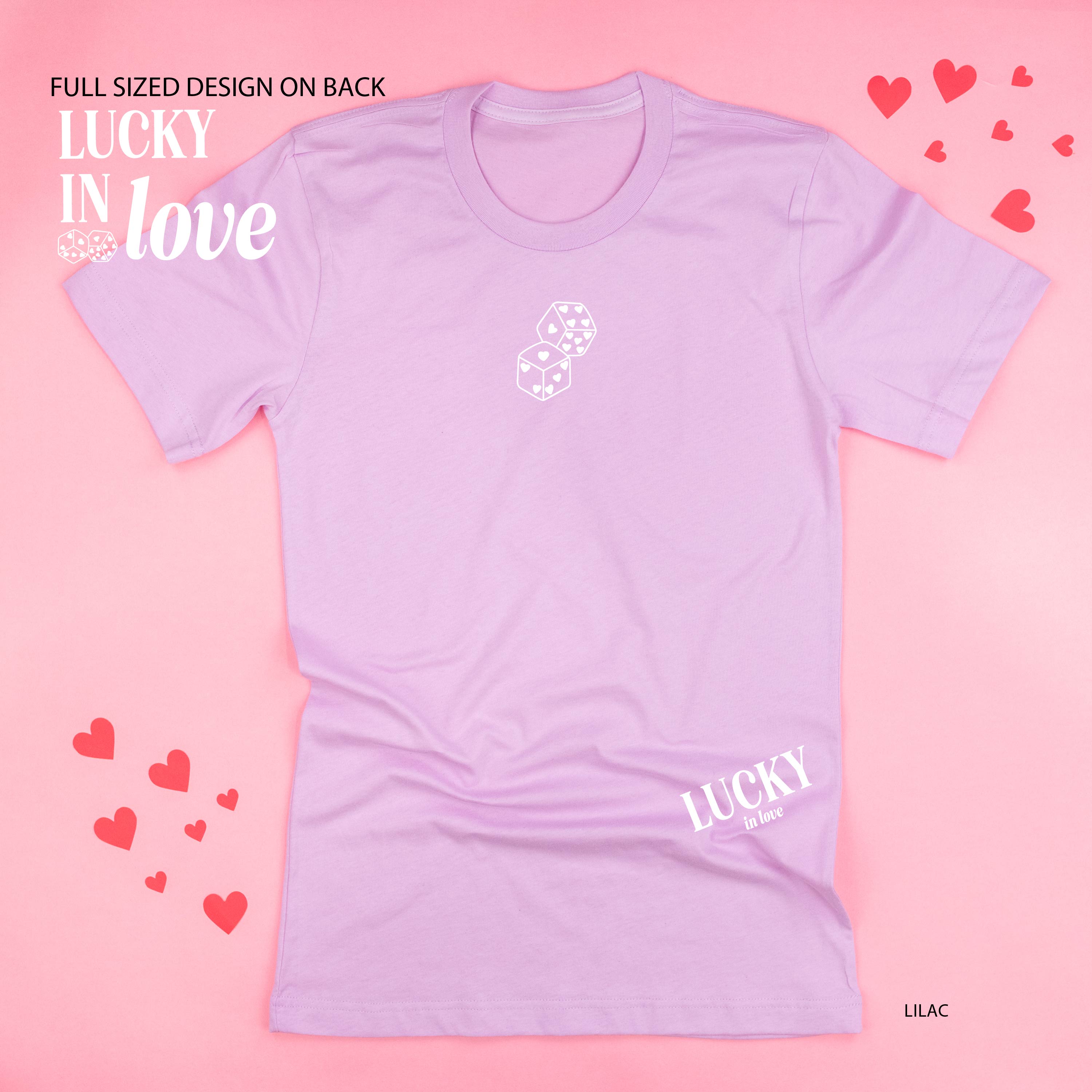 Lucky In Love - Dice (center & hd & b) - Unisex Tee Little Mama Shirt Shop