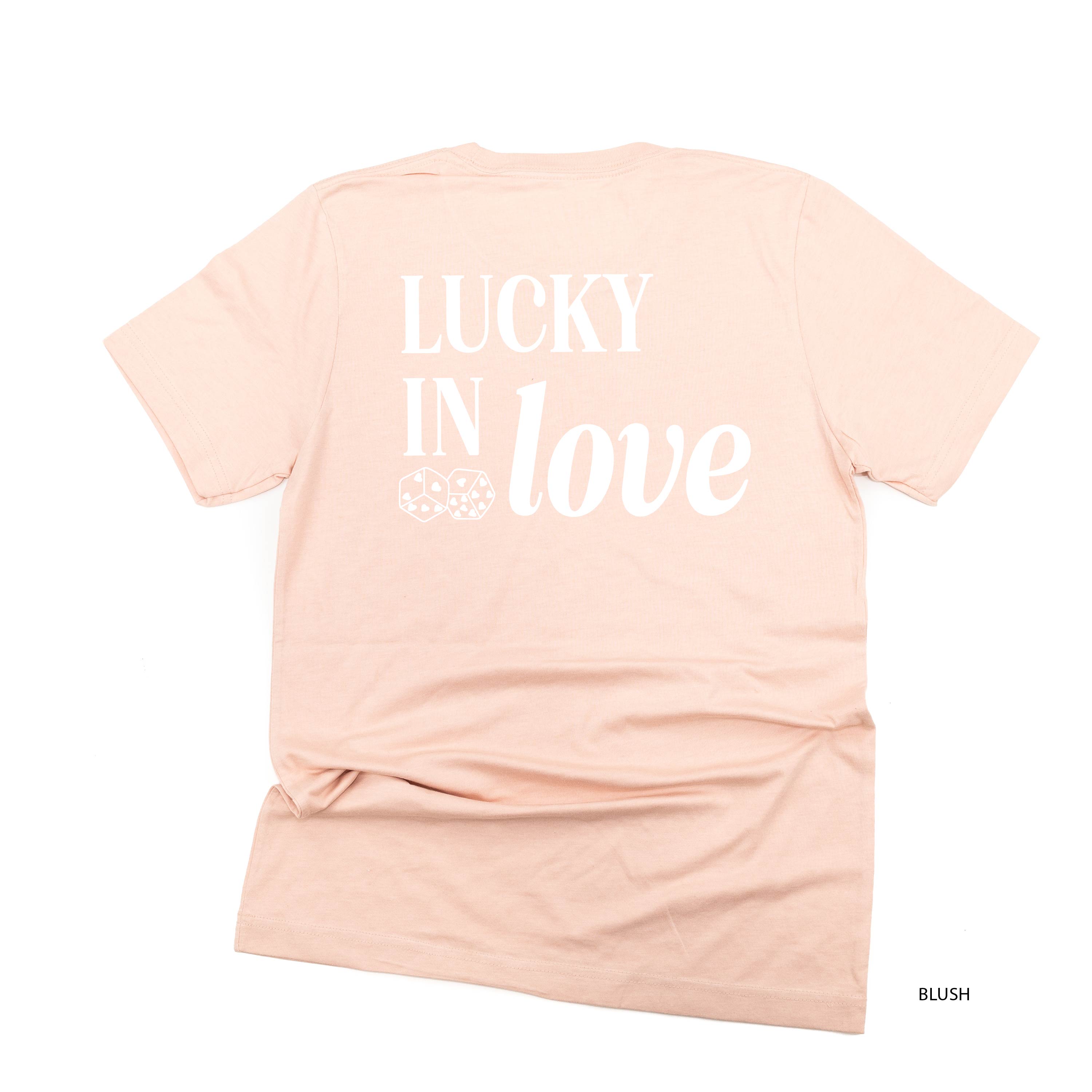 Lucky In Love - Dice (center & hd & b) - Unisex Tee Little Mama Shirt Shop