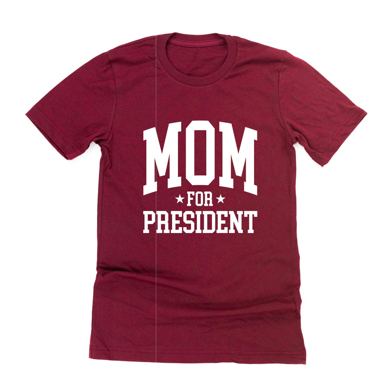 Mom For President - Unisex Tee