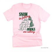 Snow Is Falling Books Are Calling - Unisex Tee Little Mama Shirt Shop