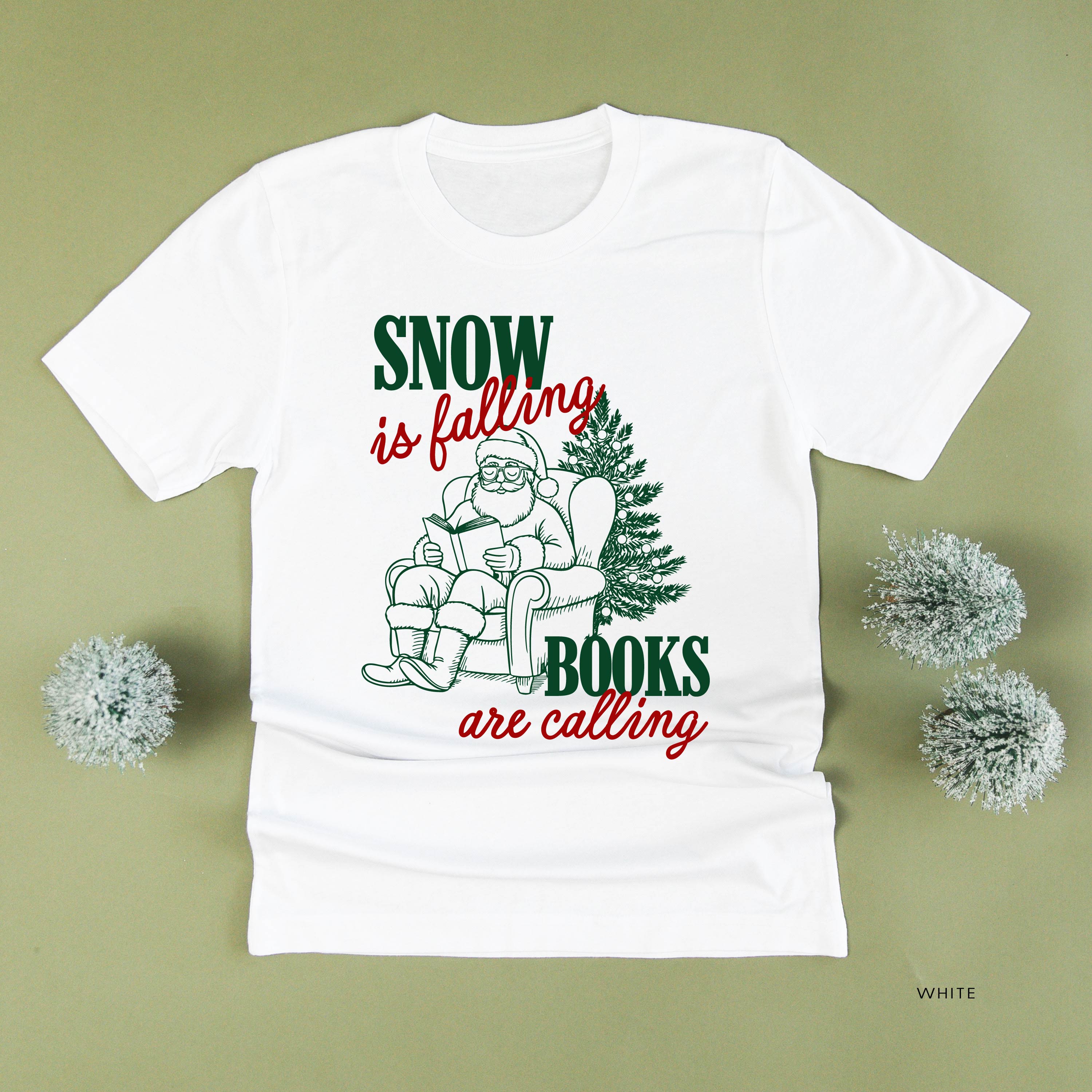 Snow Is Falling Books Are Calling - Unisex Tee Little Mama Shirt Shop