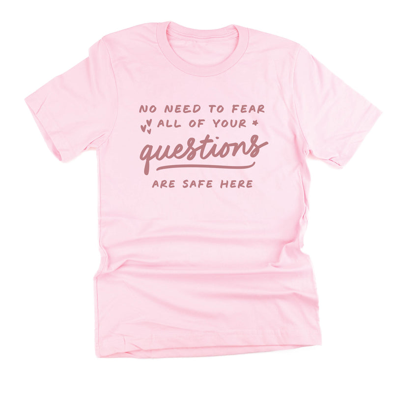 No Need to Fear All of Your Questions Are Safe Here - TONE ON TONE - Unisex Tee