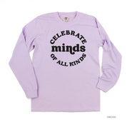Celebrate Minds of All Kinds - Long Sleeve Comfort Colors Tee Little Mama Shirt Shop