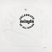 Celebrate Minds of All Kinds - Long Sleeve Comfort Colors Tee Little Mama Shirt Shop