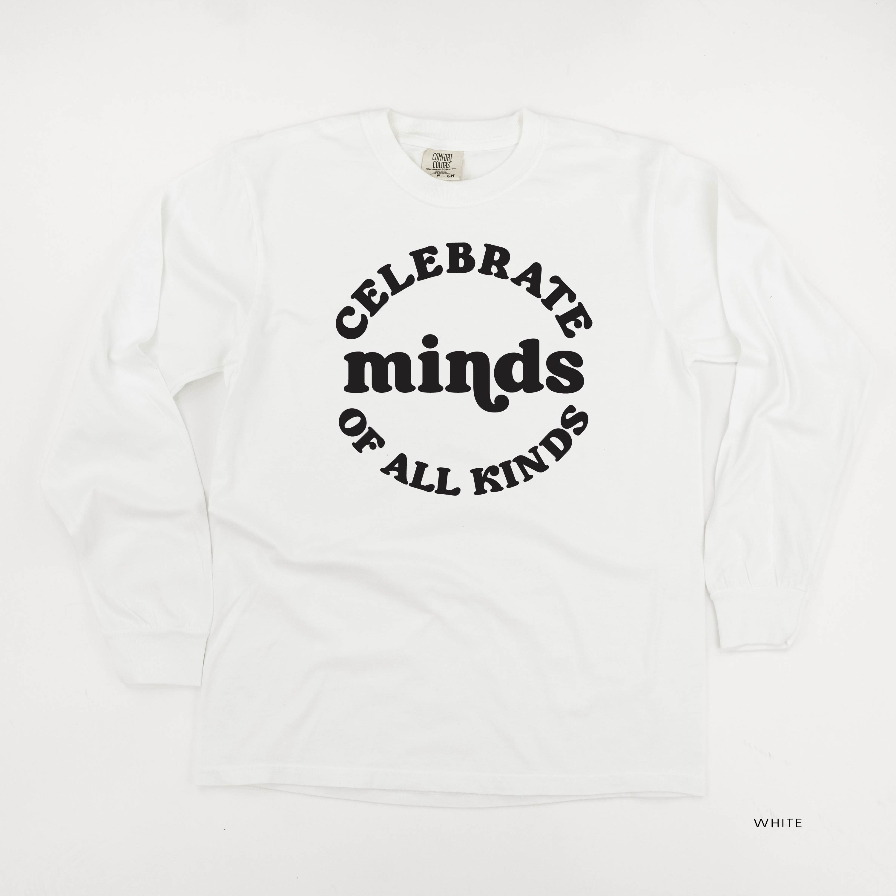 Celebrate Minds of All Kinds - Long Sleeve Comfort Colors Tee Little Mama Shirt Shop