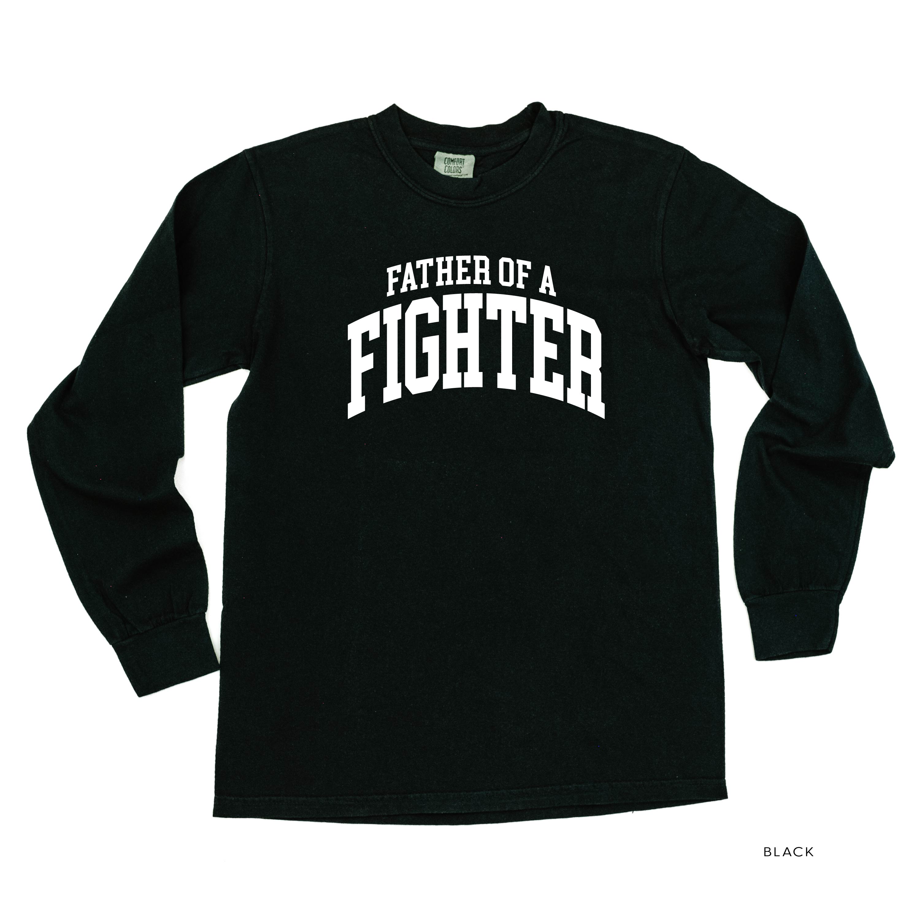 Father of a Fighter - Varsity - Long Sleeve Comfort Colors Tee Little Mama Shirt Shop