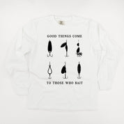 Good Things Come to Those Who Bait - LONG SLEEVE COMFORT COLORS TEE Little Mama Shirt Shop
