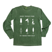 Good Things Come to Those Who Bait - LONG SLEEVE COMFORT COLORS TEE Little Mama Shirt Shop