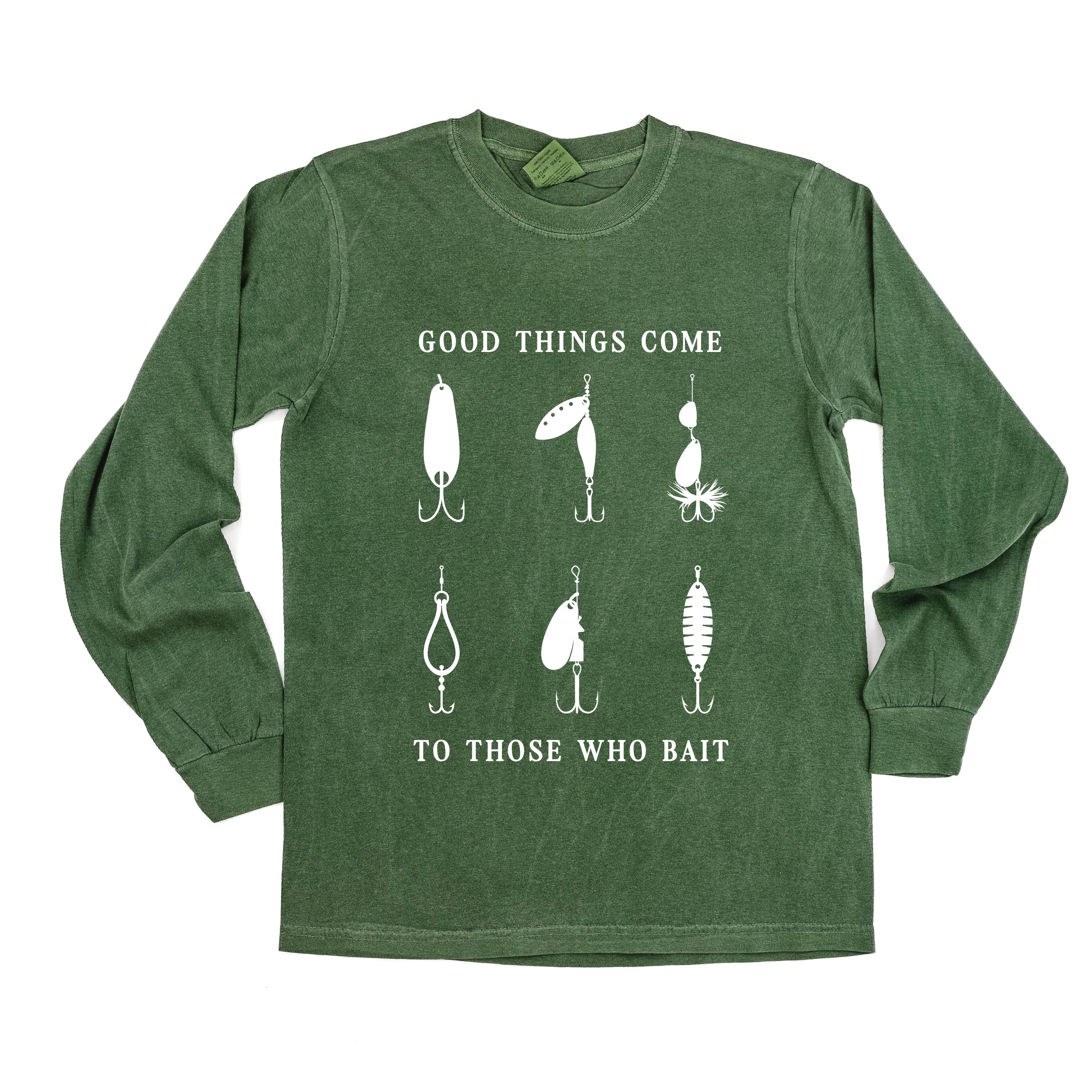 Good Things Come to Those Who Bait - LONG SLEEVE COMFORT COLORS TEE Little Mama Shirt Shop