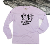 It Was a Graveyard Smash - Long Sleeve Comfort Colors Tee Little Mama Shirt Shop