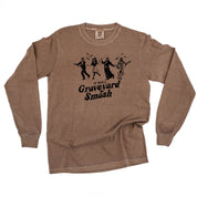 It Was a Graveyard Smash - Long Sleeve Comfort Colors Tee Little Mama Shirt Shop